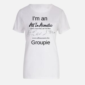 All In Acoustic groupie tee